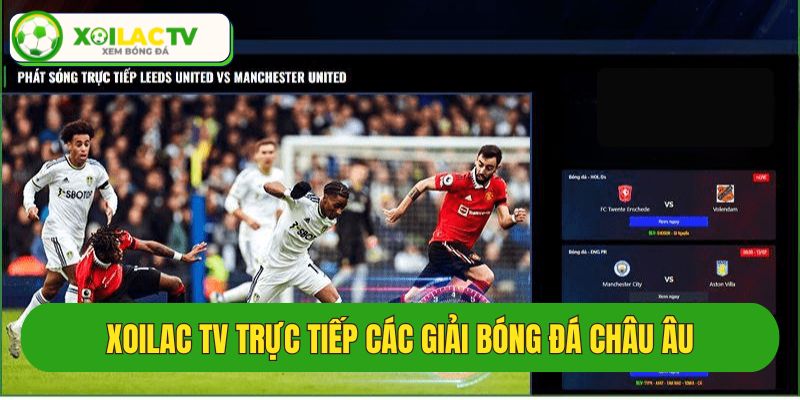 Trực tiếp bóng đá châu Âu hấp dẫn, mới nhất